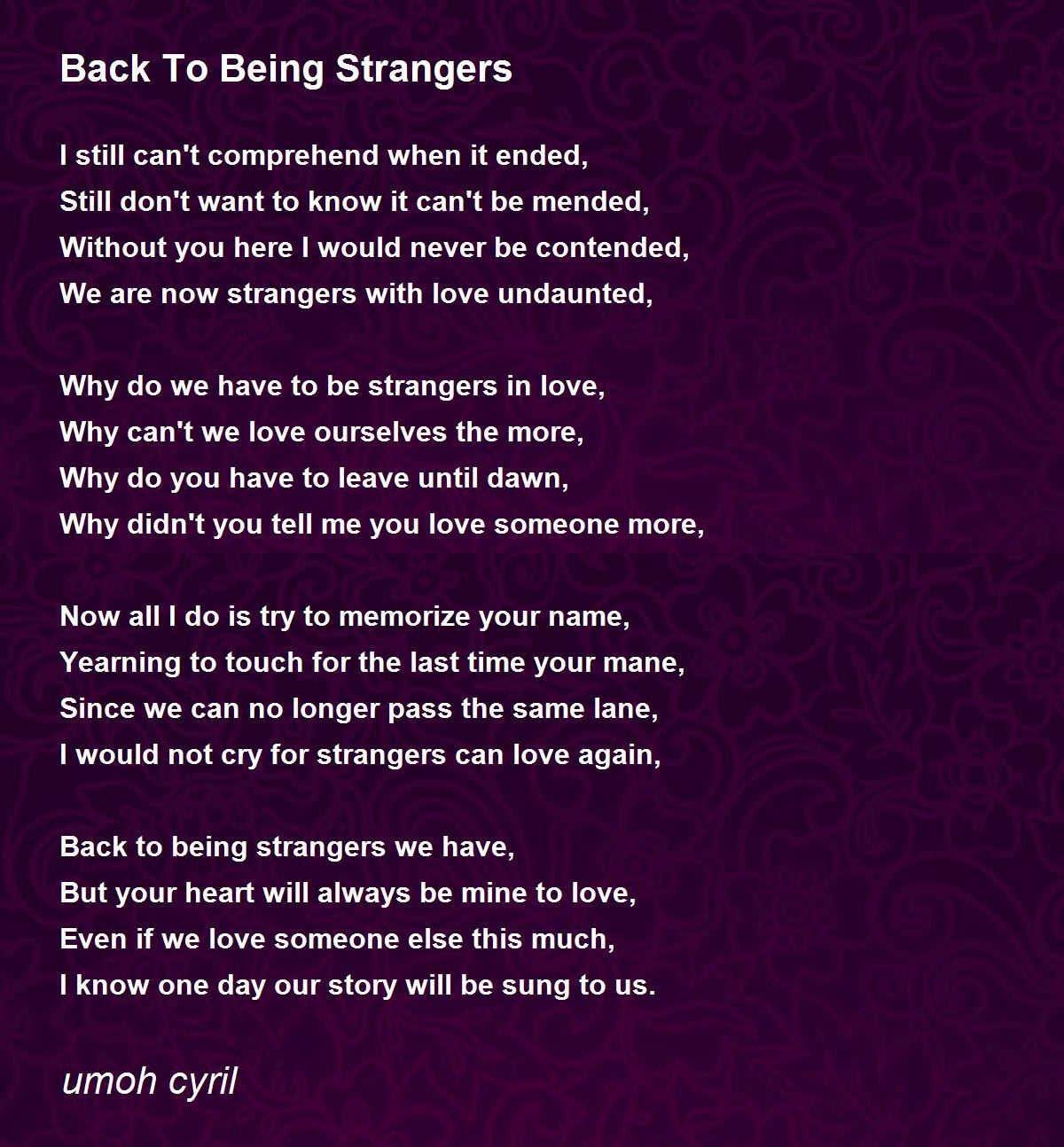 Strangers-Friends-Lovers-Stranges - Strangers-Friends-Lovers-Stranges Poem  by Accidental Emo