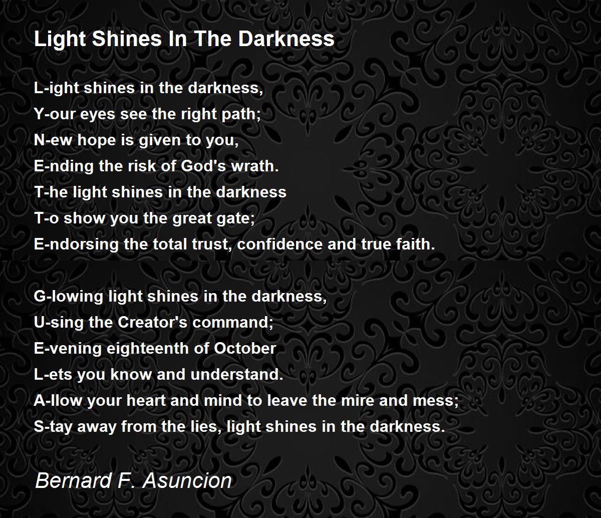 Light Shines In The Darkness Poem