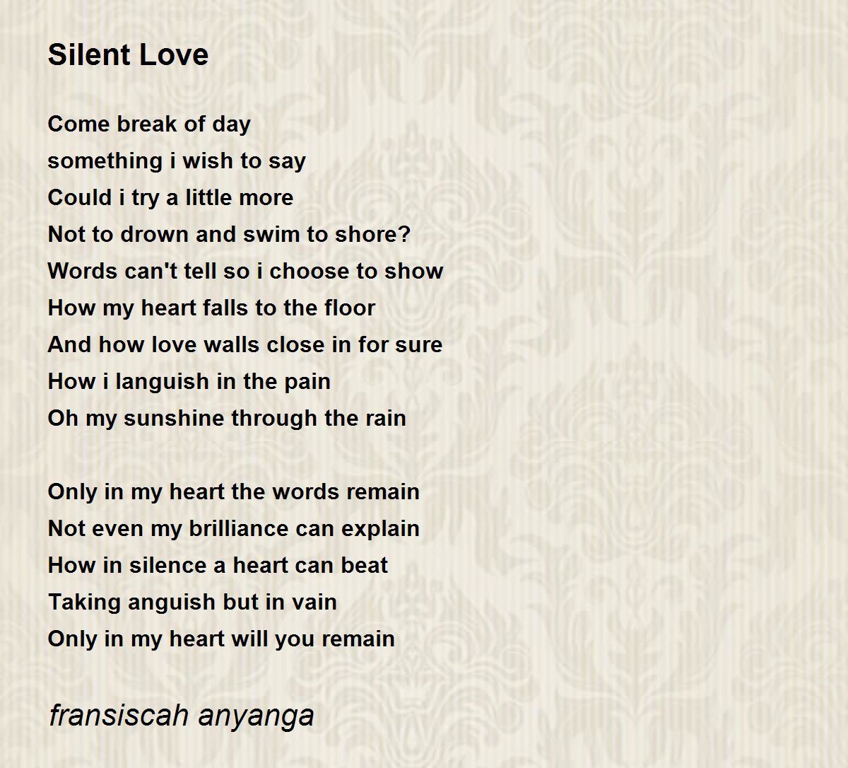 Silent Love - Silent Love Poem by fransiscah anyanga