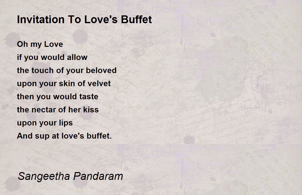 Invitation To Love's Buffet - Invitation To Love's Buffet Poem by Sangeetha  Pandaram