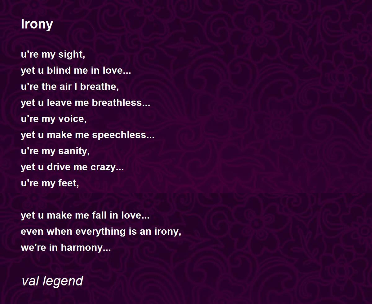 Irony Poem By Val Legend
