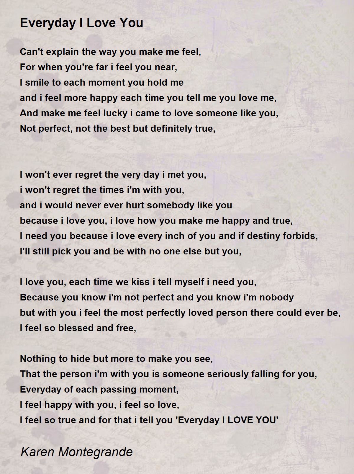 Everyday I Love You Everyday I Love You Poem By Karen Montegrande