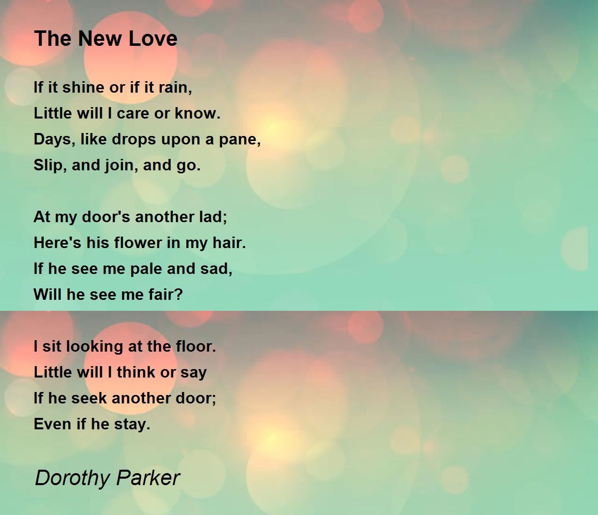 The New Love - The New Love Poem by Dorothy Parker