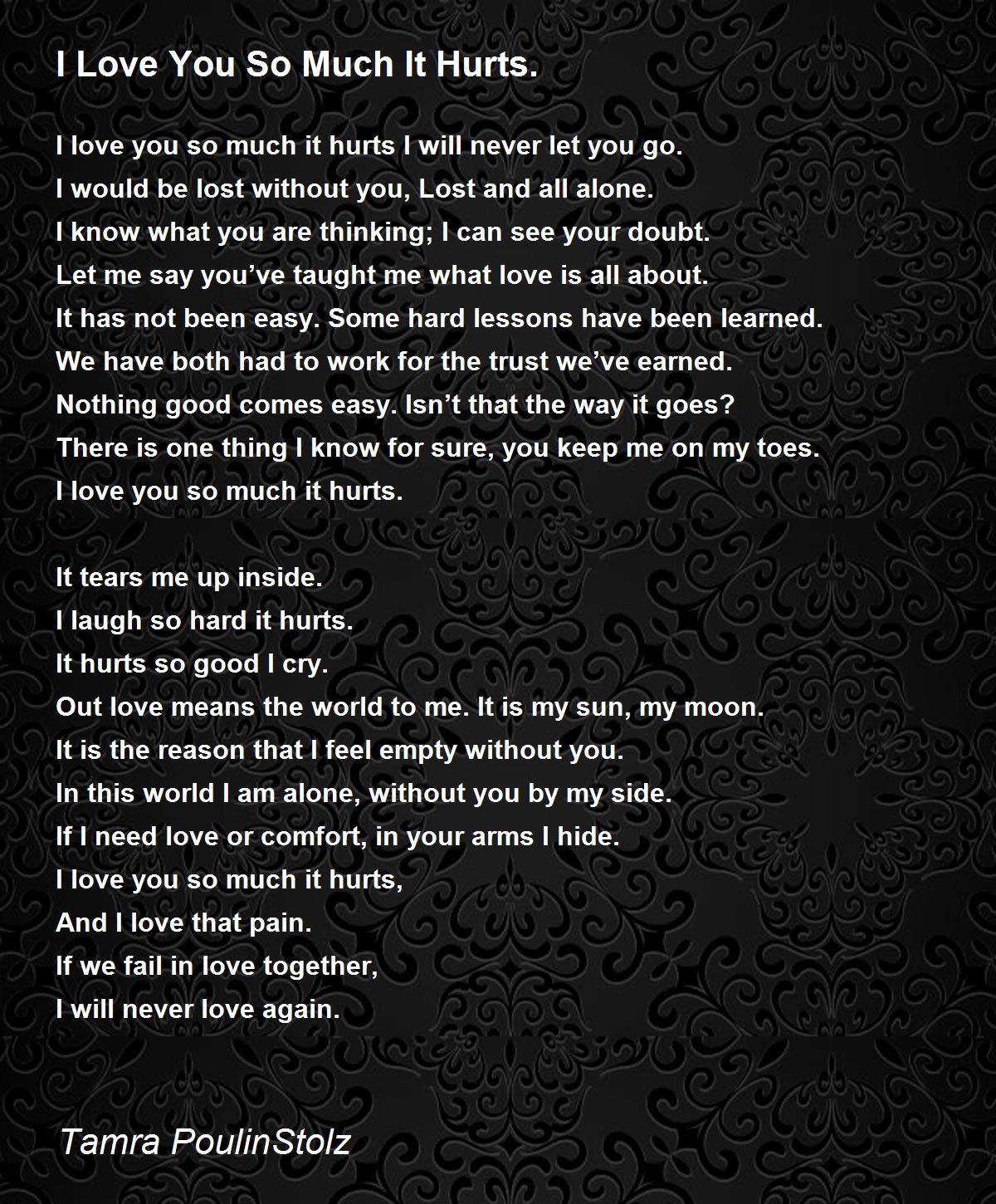 I Love You So Much It Hurts. - I Love You So Much It Hurts. Poem ...
