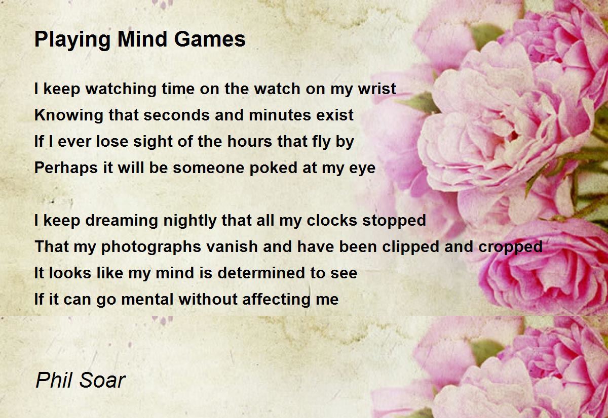 Playing Mind Games - Playing Mind Games Poem by Phil Soar