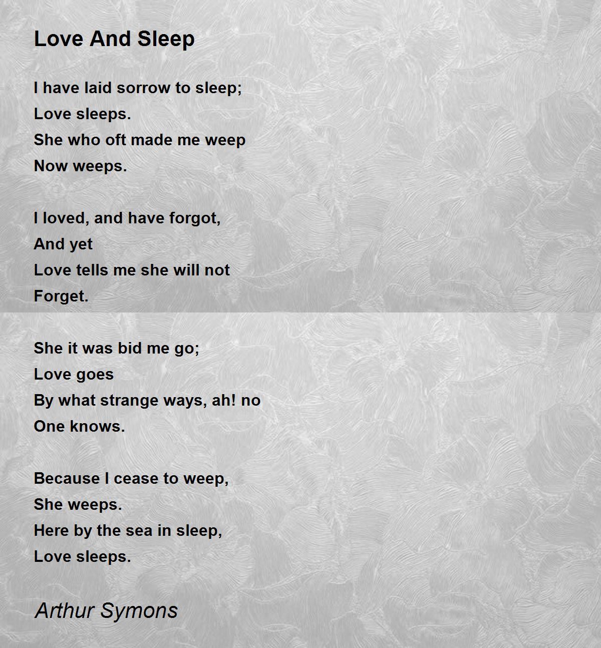 Love And Sleep - Love And Sleep Poem by Arthur Symons
