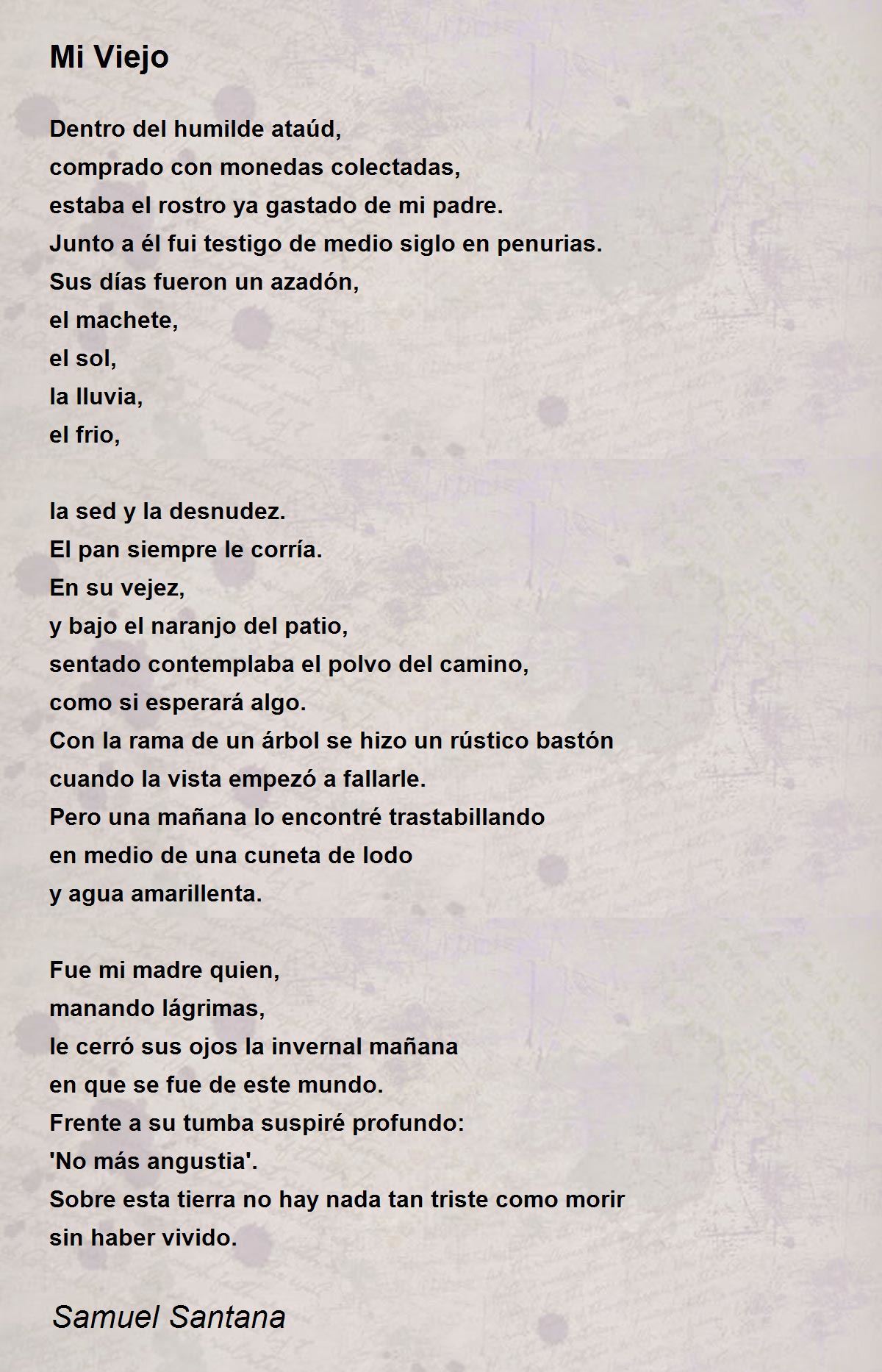 Mi Viejo - Mi Viejo Poem by Samuel Santana