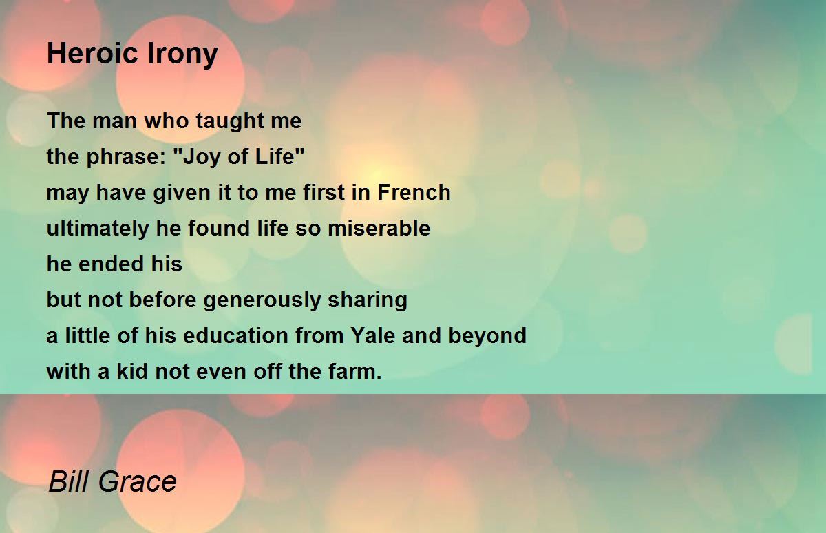 Heroic Irony Poem By Bill Grace