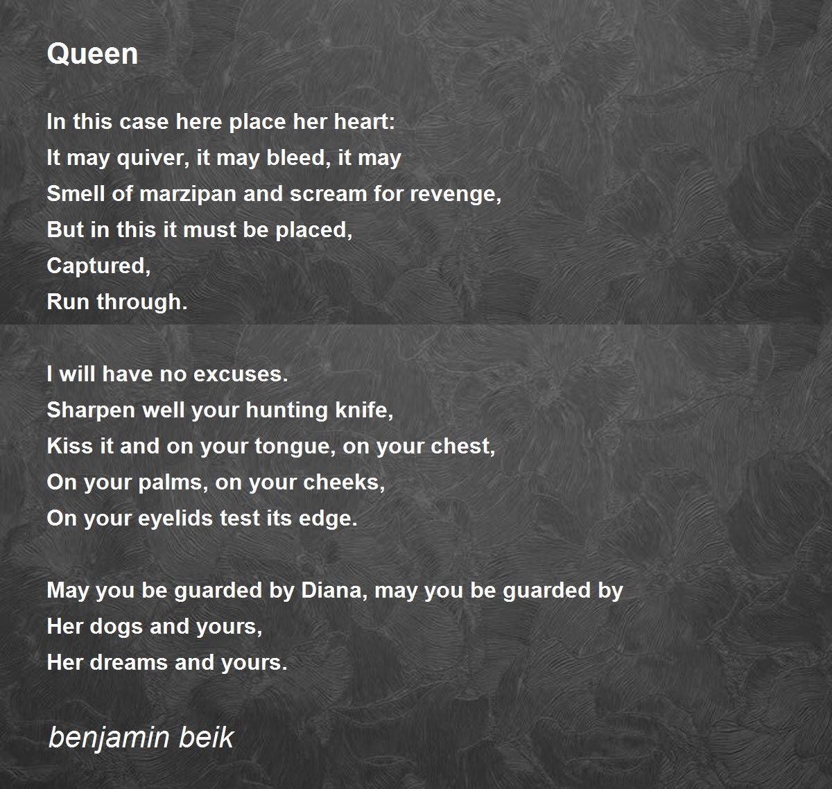 Queen - Queen Poem by benjamin beik