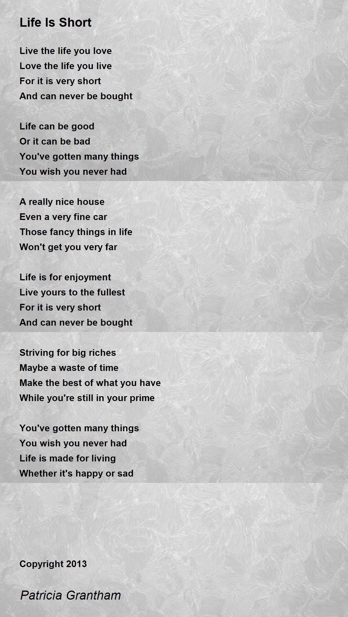 Life Is Short Poem By Patricia Grantham