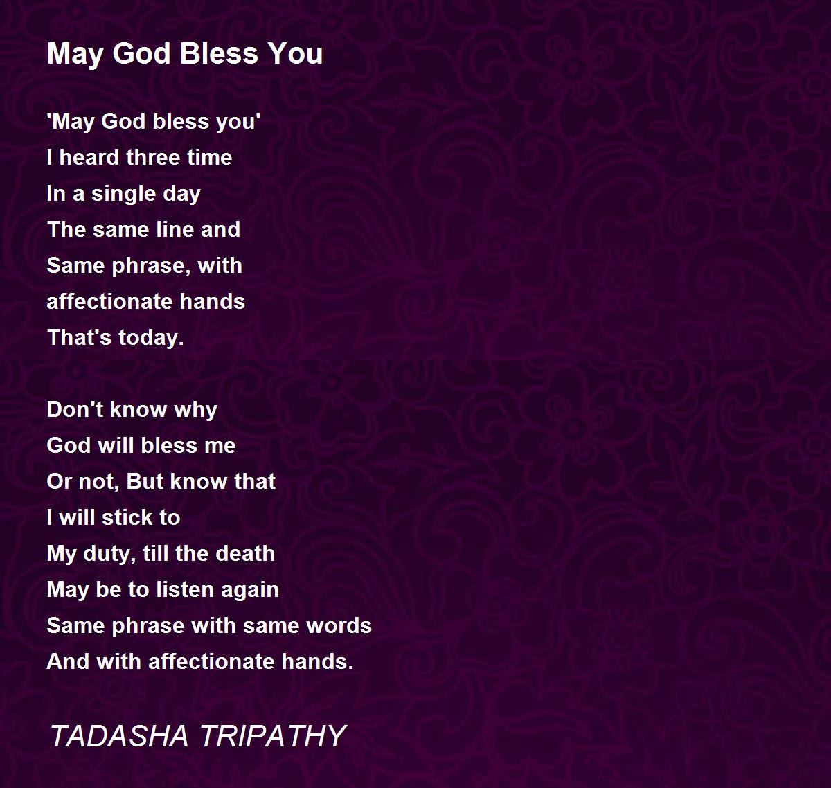 May God Bless You - May God Bless You Poem by TADASHA TRIPATHY