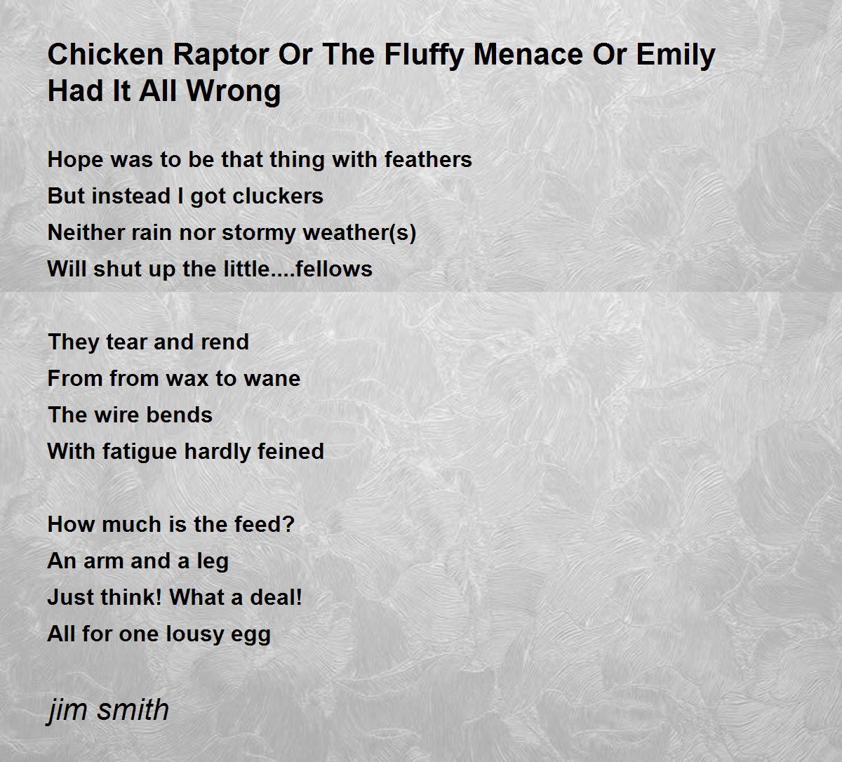 Chicken Raptor Or The Fluffy Menace Or Emily Had It All Wrong - Chicken  Raptor Or The Fluffy Menace Or Emily Had It All Wrong Poem by jim smith