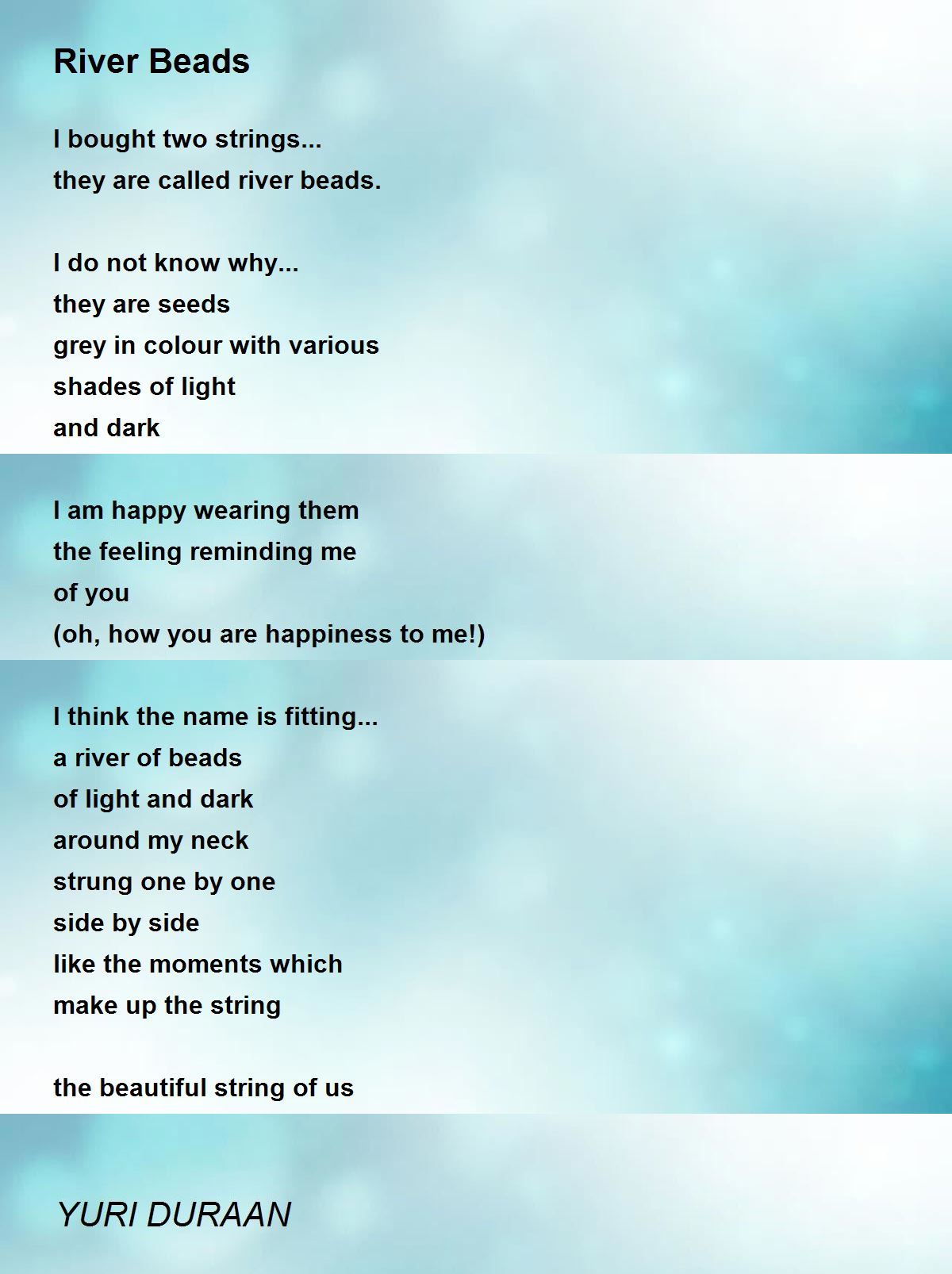 River Beads - River Beads Poem by YURI DURAAN