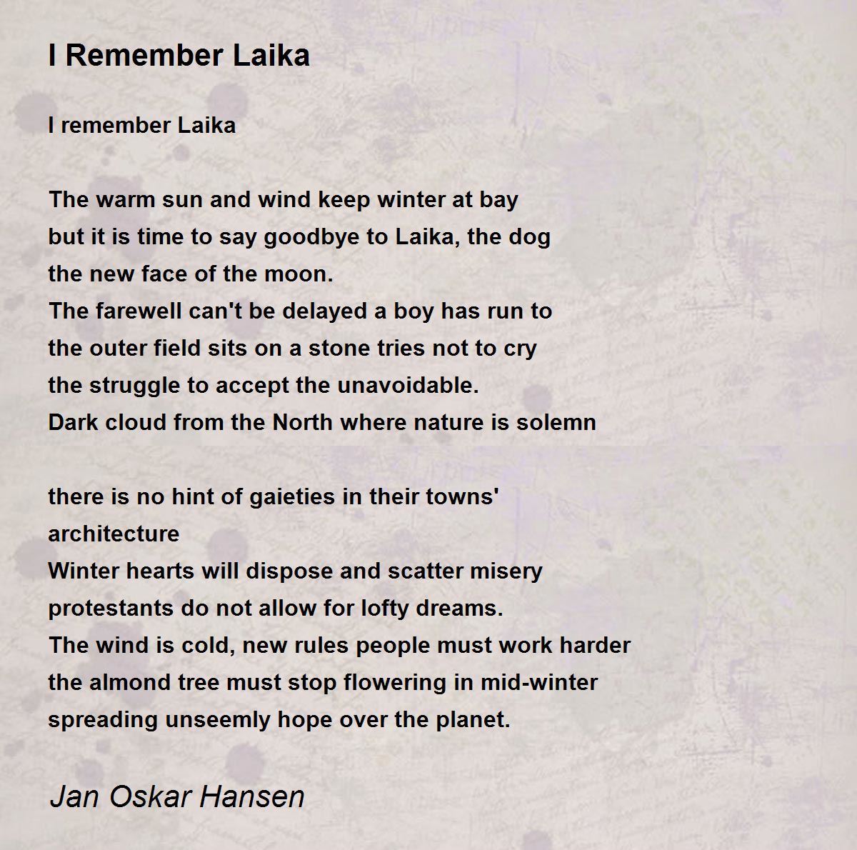 I Remember Laika - I Remember Laika Poem By Jan Oskar Hansen