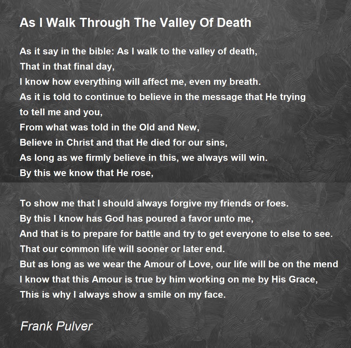konstant Violin Udvej As I Walk Through The Valley Of Death - As I Walk Through The Valley Of  Death Poem by Frank Pulver
