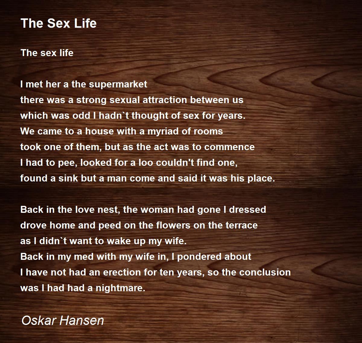 The Sex Life - The Sex Life Poem by Jan Oskar Hansen