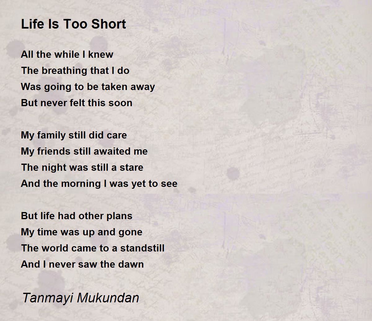 Life Is Too Short - Life Is Too Short Poem by Tanmayi Mukundan