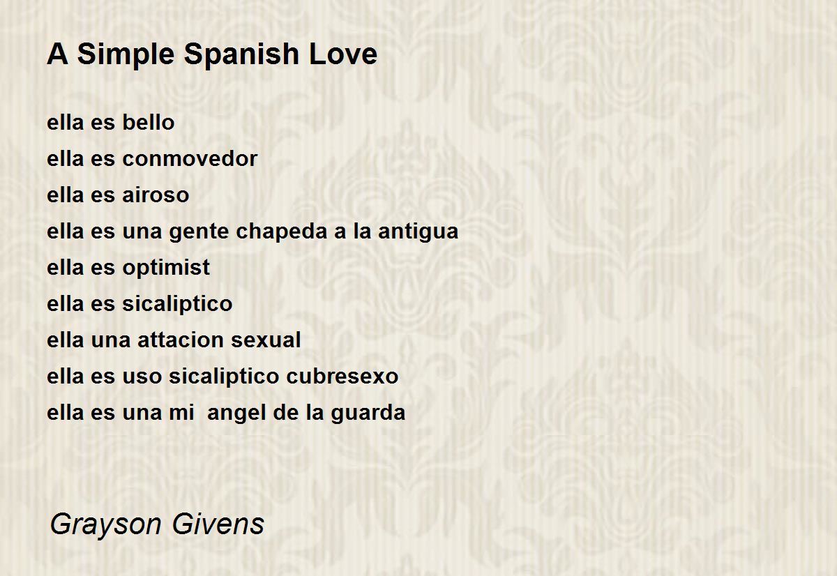 Simple Spanish Love Poem By Grayson Givens