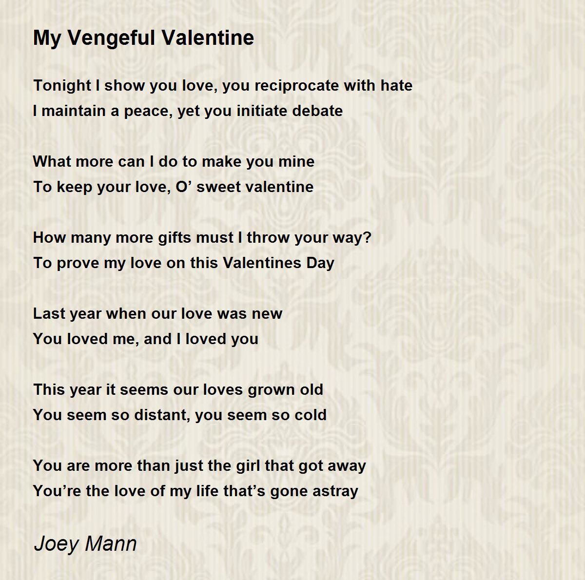 My Vengeful Valentine - My Vengeful Valentine Poem by Joey Mann