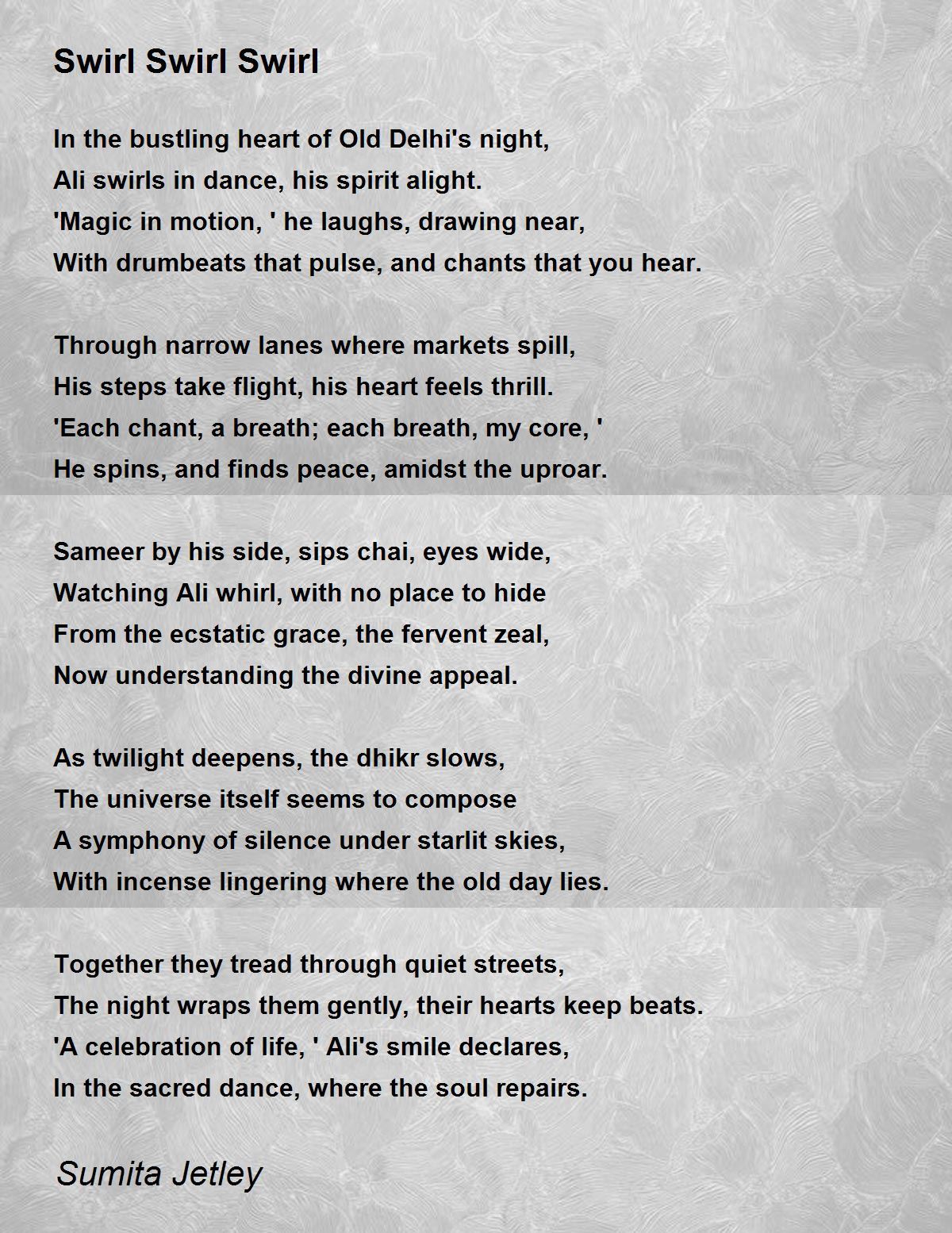 Swirl Swirl Swirl - Swirl Swirl Swirl Poem by Sumita Jetley