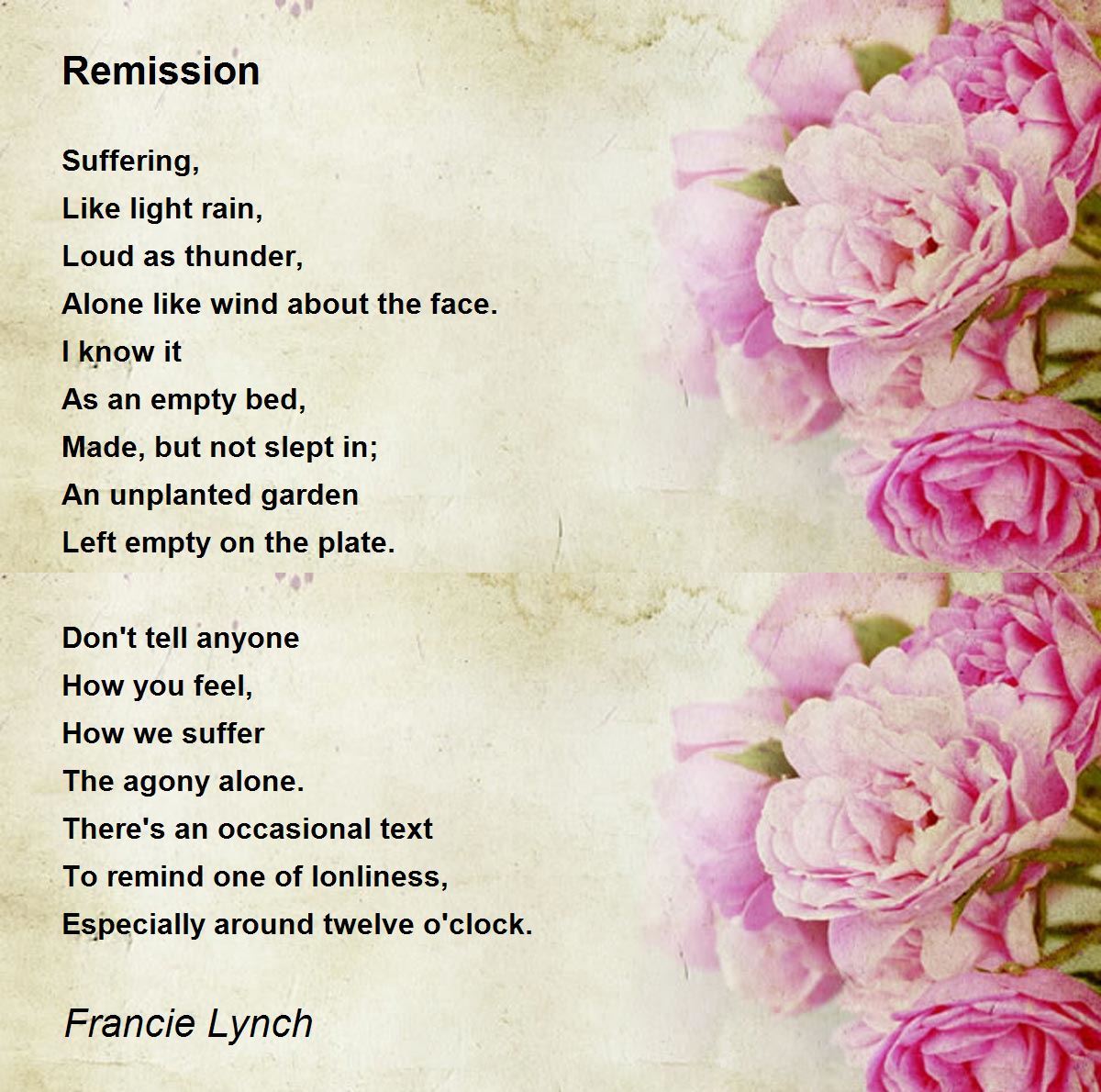 Alone Feeling Poems Porn - Remission - Remission Poem by Francie Lynch