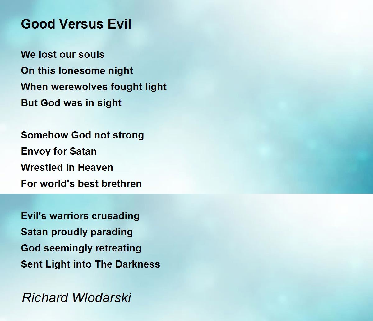 Good Versus Evil Poem By Richard Wlodarski