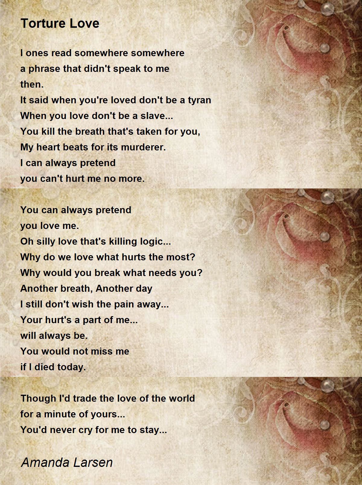 Torture Love - Torture Love Poem by Amanda Larsen