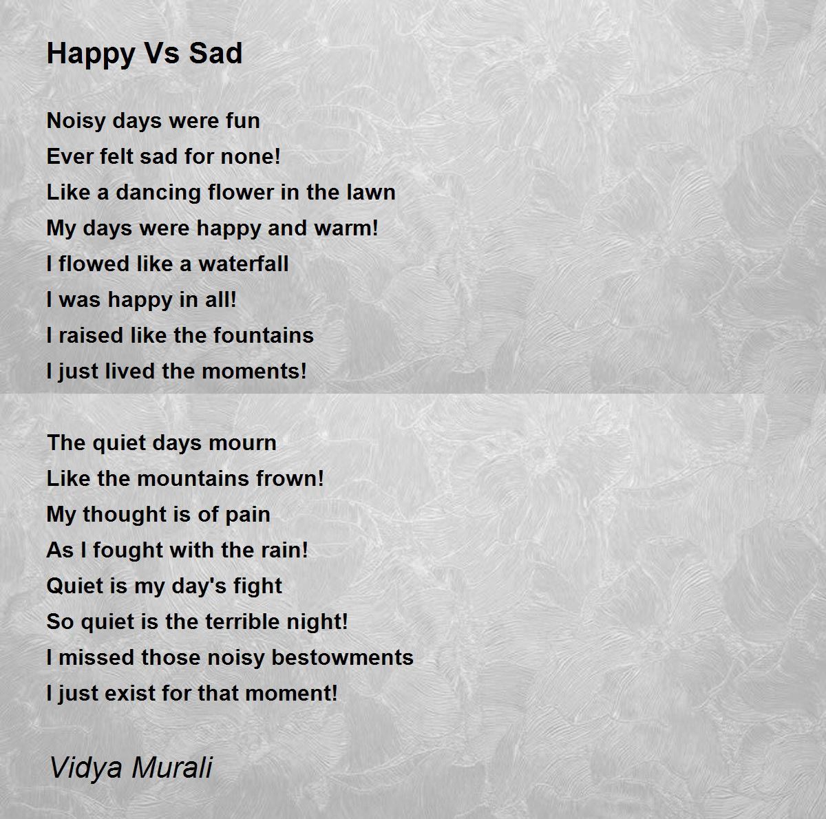 Happy Vs Sad - Happy Vs Sad Poem by Vidya Murali