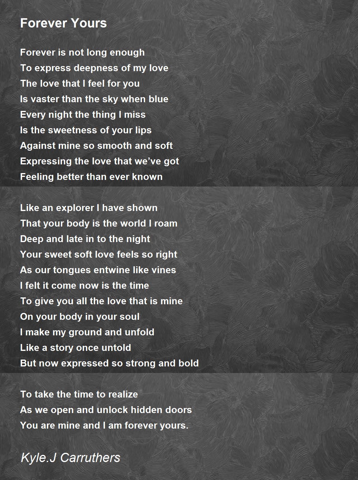 Forever Yours - Forever Yours Poem by Kyle.J Carruthers