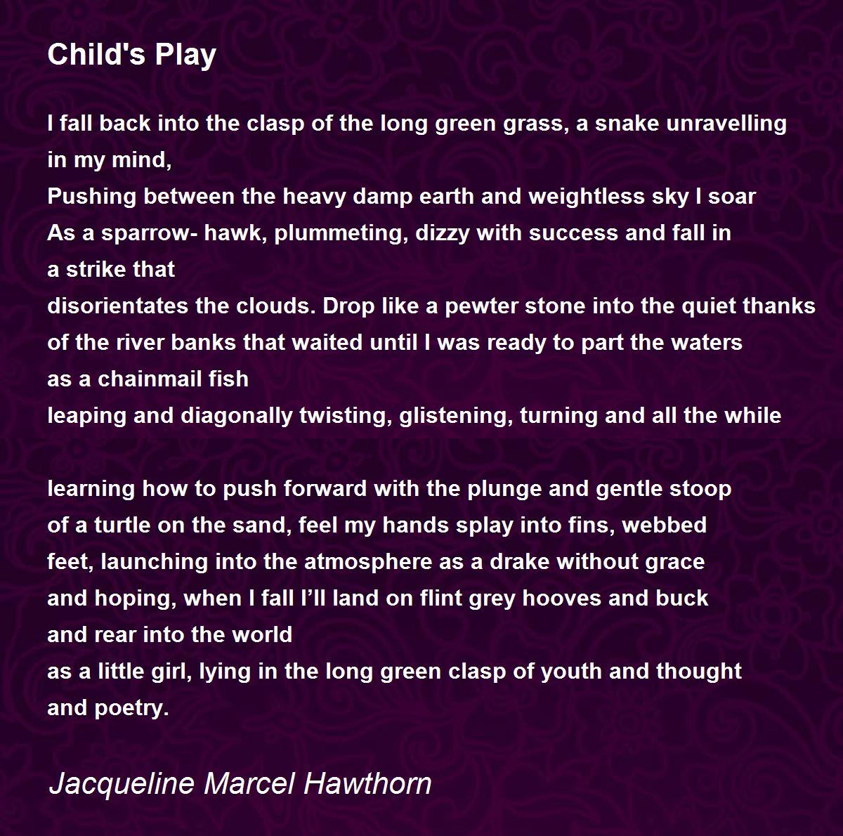 Child'S Play - Child'S Play Poem By Jacqueline Marcel Hawthorn