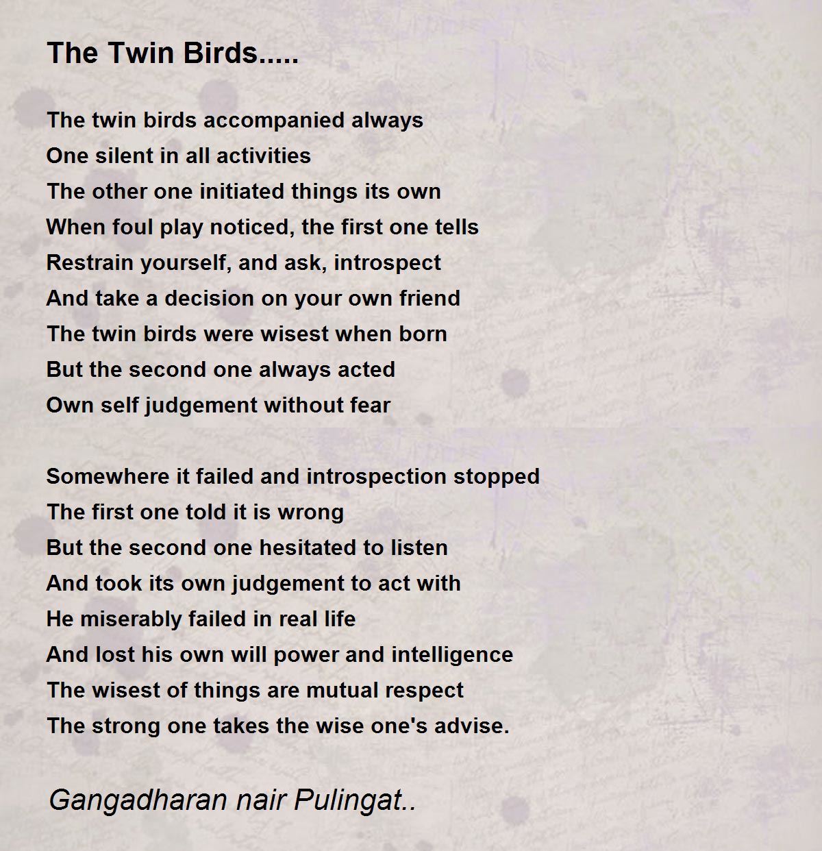 The Twin Birds.. - The Twin Birds.. Poem by Gangadharan nair  Pulingat..