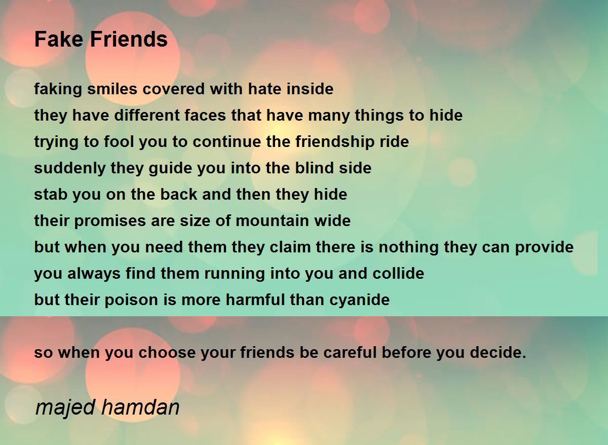 Fake Friends - Fake Friends Poem by majed hamdan