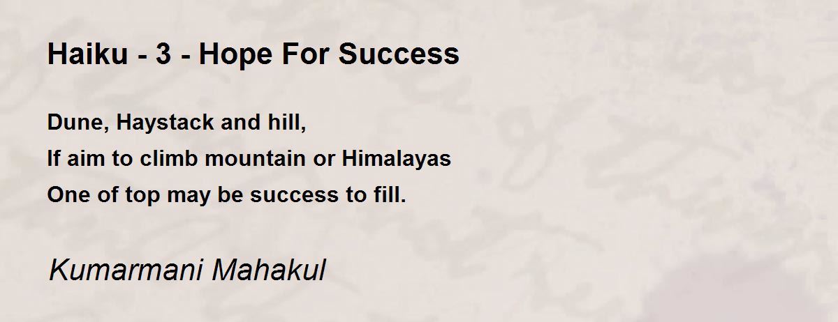 Haiku - 3 - Hope For Success - Haiku - 3 - Hope For Success Poem ...