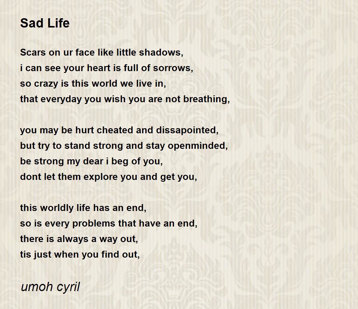 Sad Life - Sad Life Poem by umoh cyril