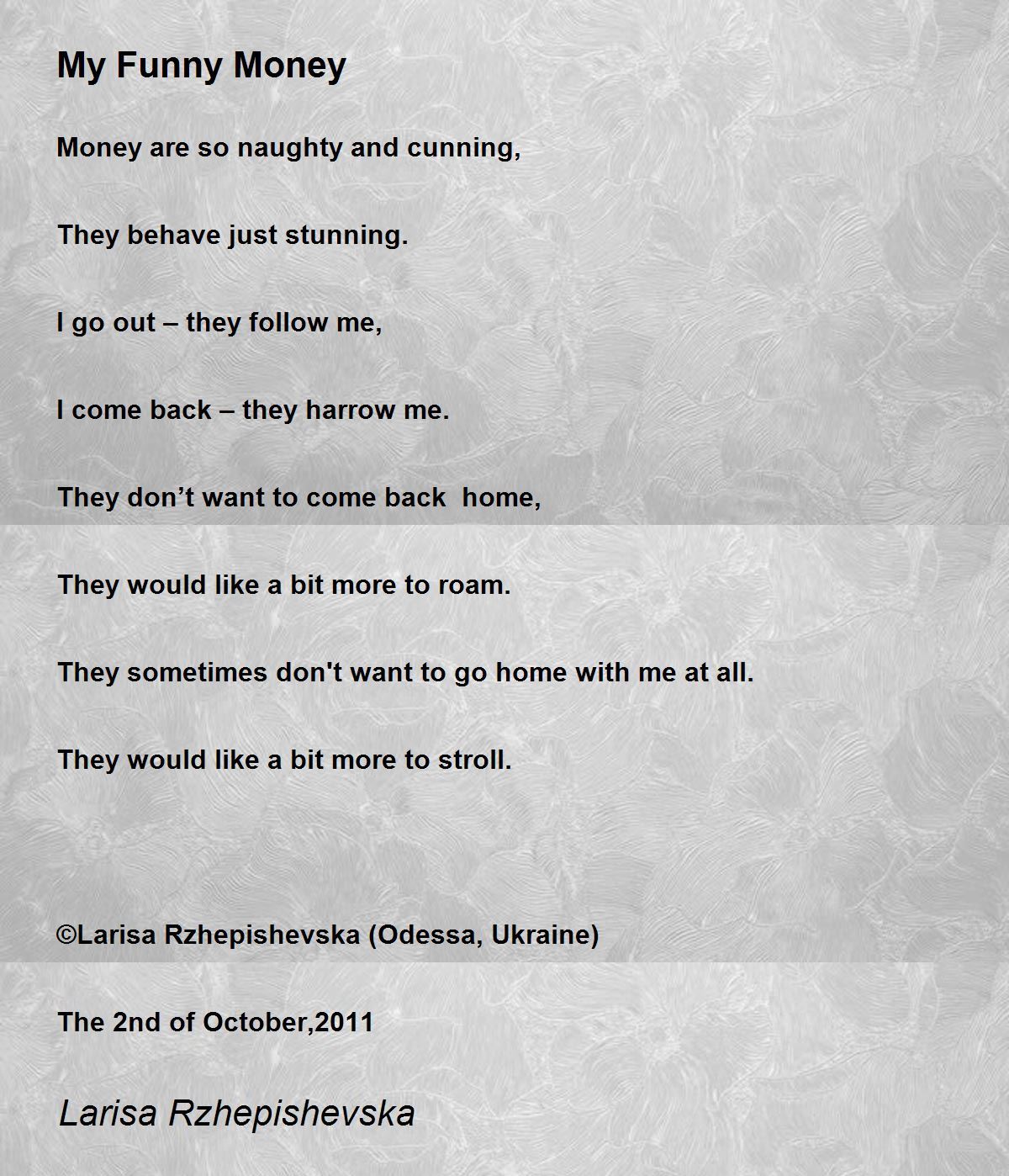 My Funny Money - My Funny Money Poem by Larisa Rzhepishevska