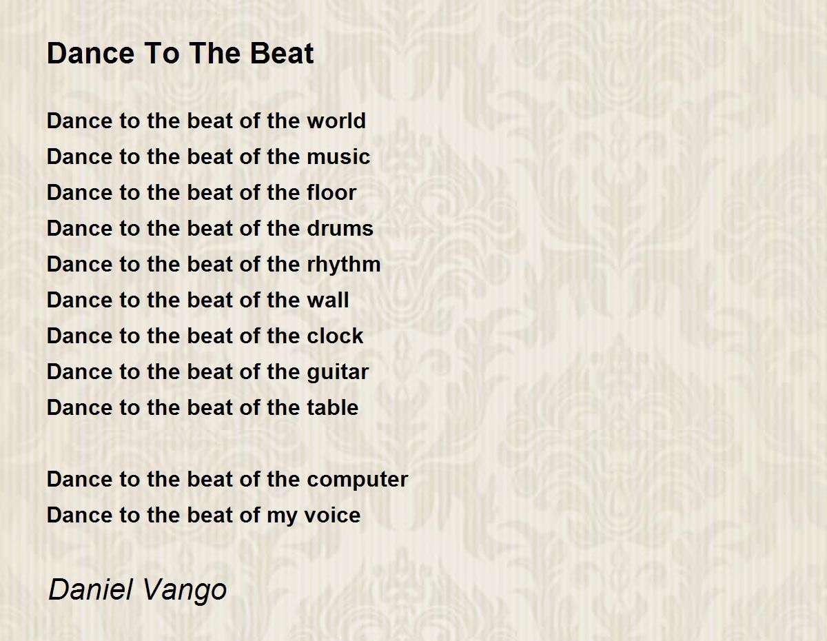 To The Beat - To The Beat Poem by Daniel