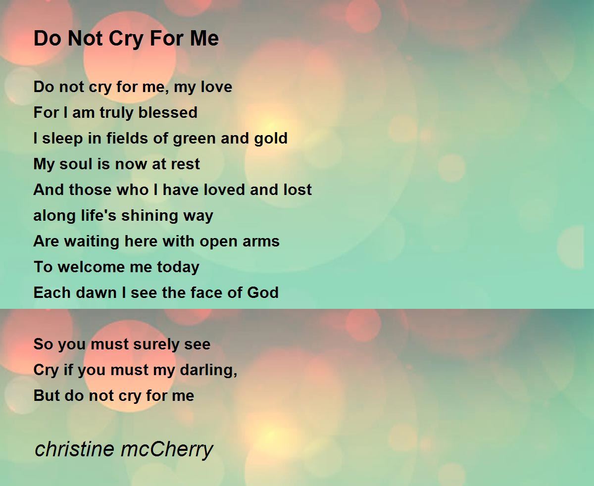 Don T Cry For Me Poem Words | Sitedoct.org