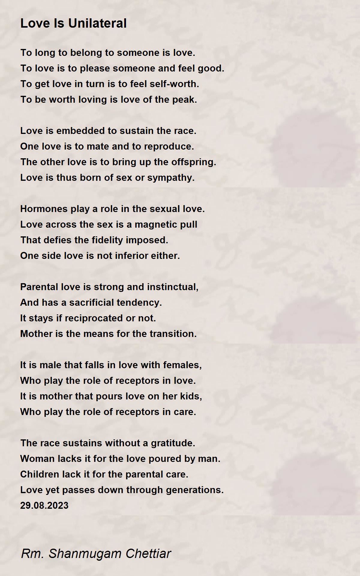 Love Is Unilateral - Love Is Unilateral Poem by Rm. Shanmugam Chettiar