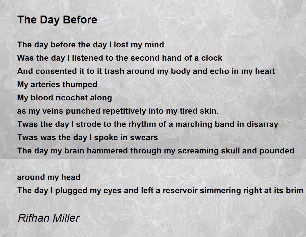 The Day Before - The Day Before Poem by Rifhan Miller
