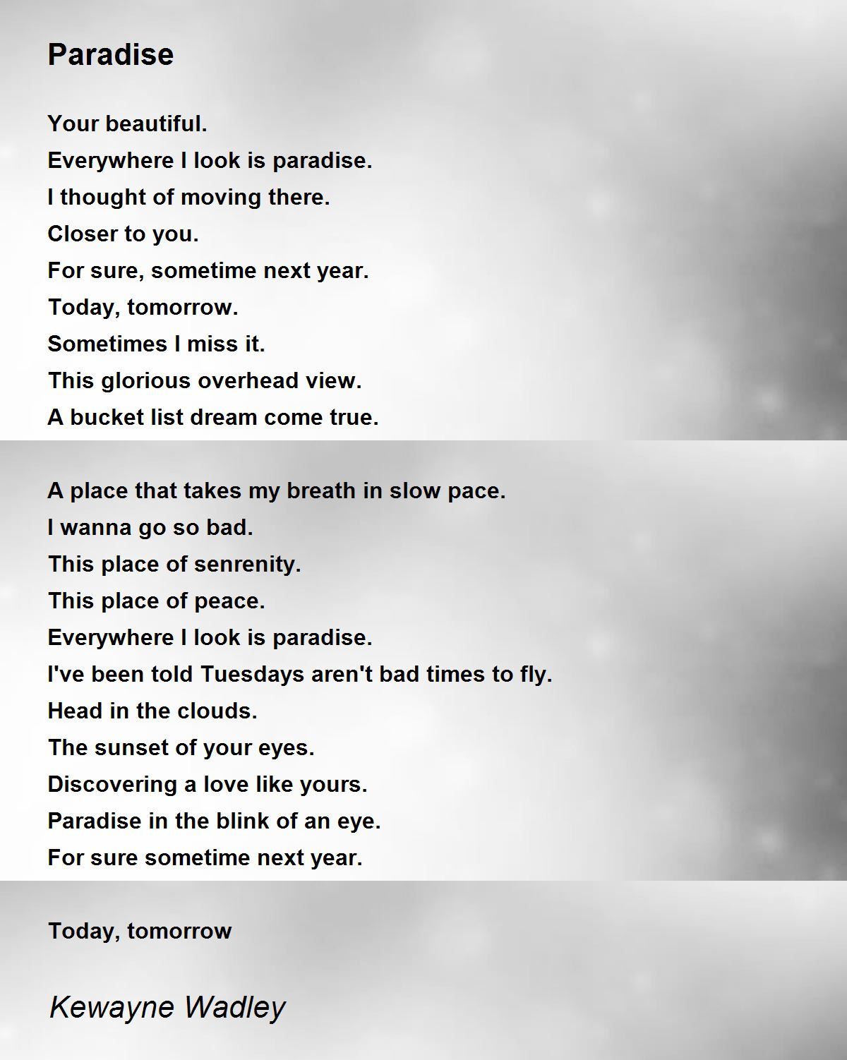 Everywhere You Go - Everywhere You Go Poem by Kewayne Wadley