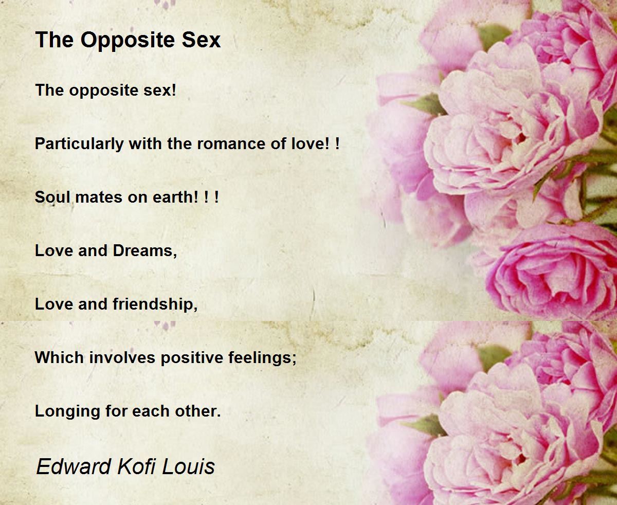 The Opposite Sex - The Opposite Sex Poem by Edward Kofi Louis