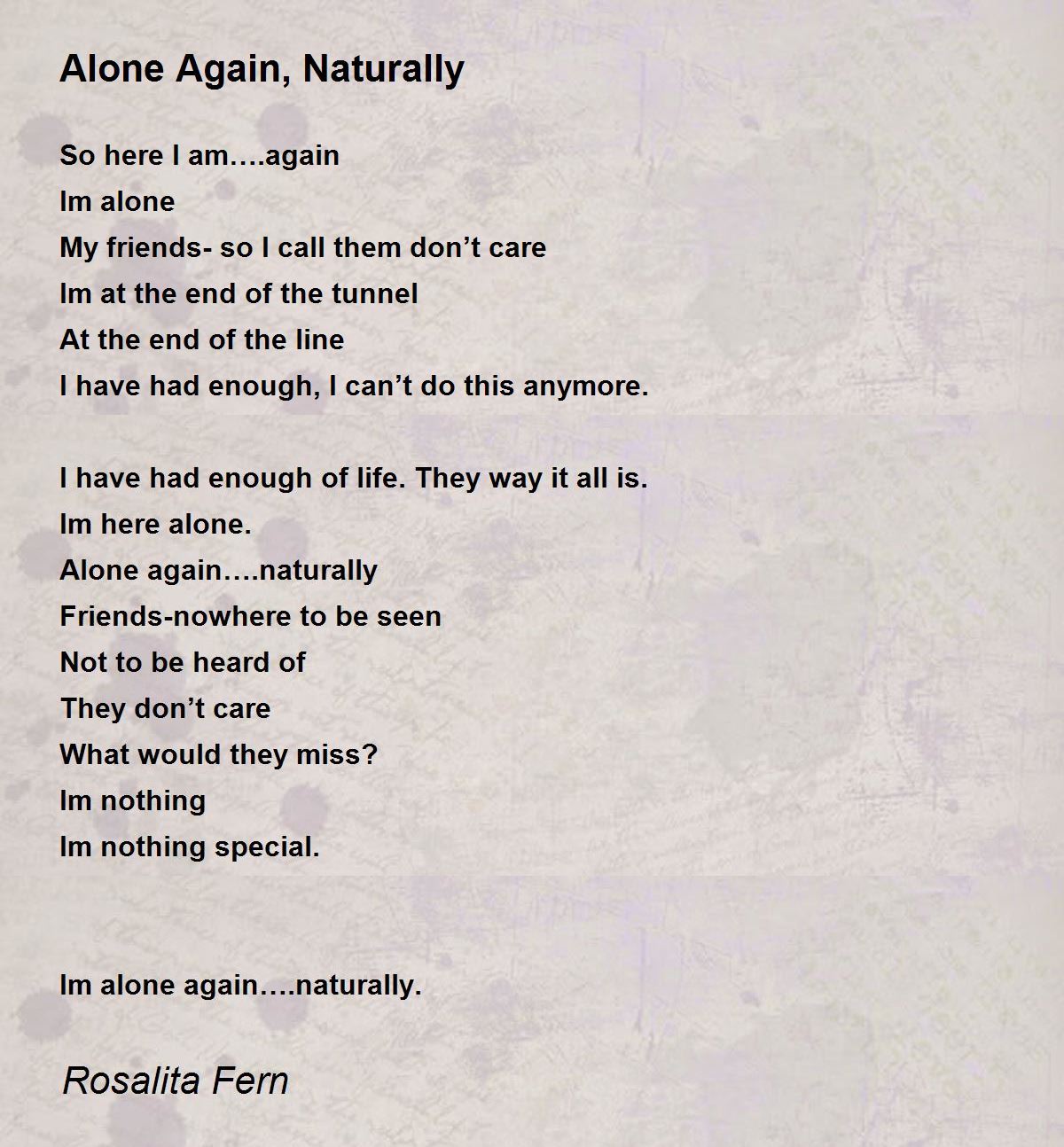 Alone Again, Naturally - Alone Again, Naturally Poem by Rosalita Fern