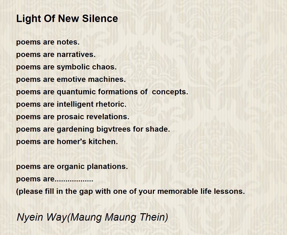 Light Of New Silence - Light Of New Silence Poem by Nyein Way(Maung Maung  Thein)