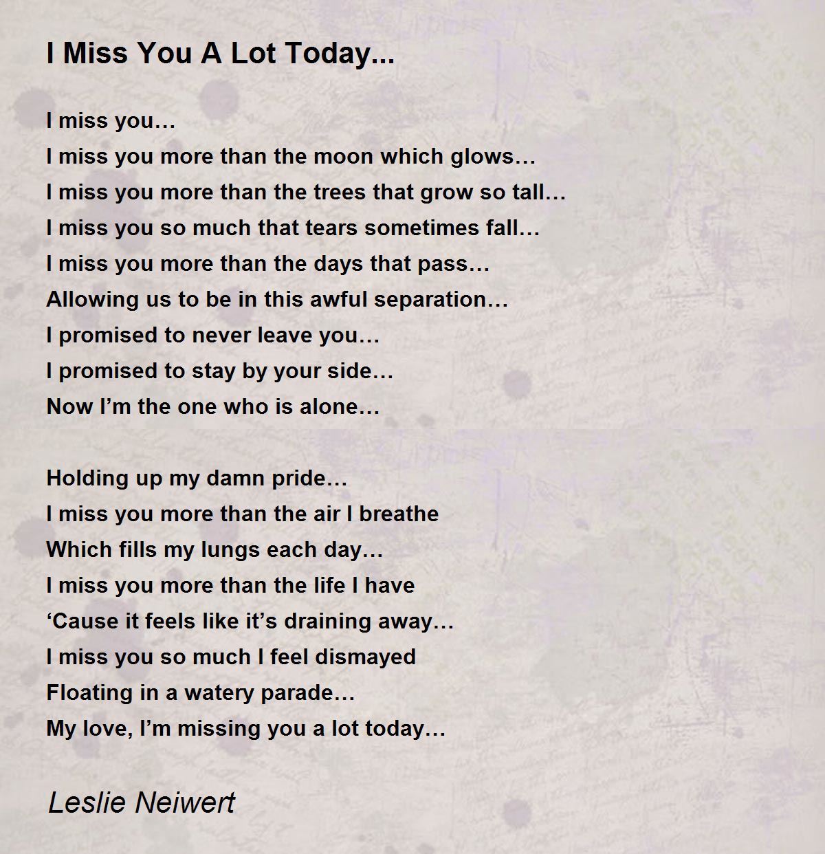 I Miss You A Lot Today... - I Miss You A Lot Today... Poem by Leslie Neiwert