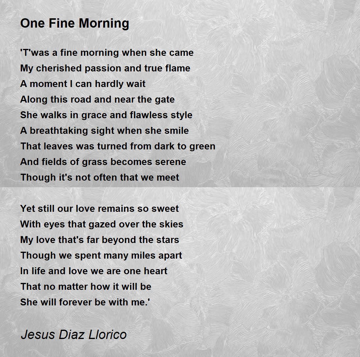 One Fine Morning - One Fine Morning Poem by Jesus Diaz Llorico