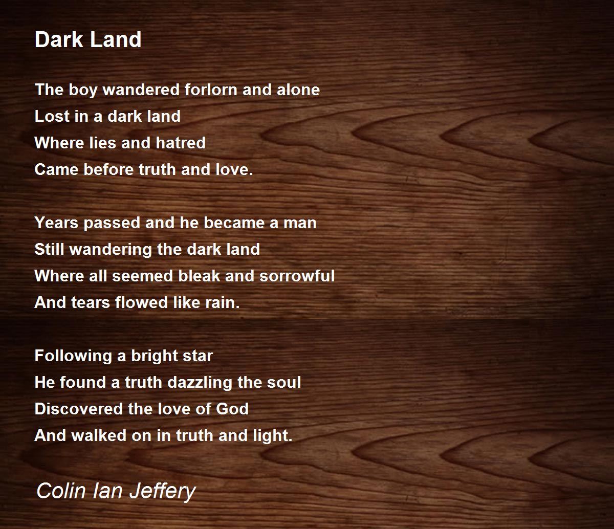 Land - Dark Poem by Colin Ian