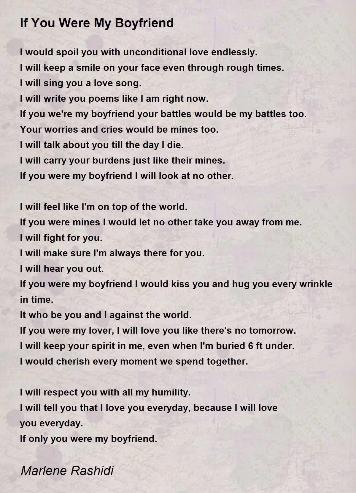 If I Were Your Boyfriend If You Were My Boyfriend - If You Were My Boyfriend Poem by Marlene Rashidi