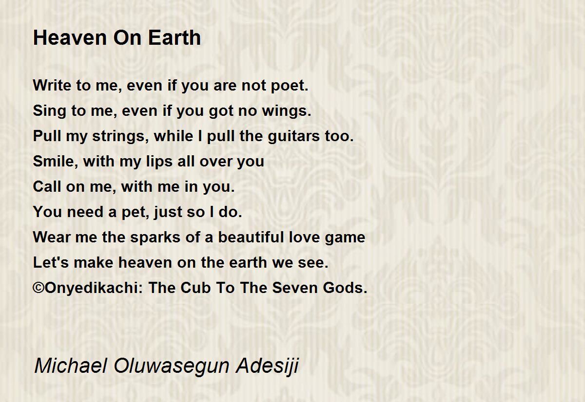 Heaven On Earth - Heaven On Earth Poem by Michael Oluwasegun Adesiji