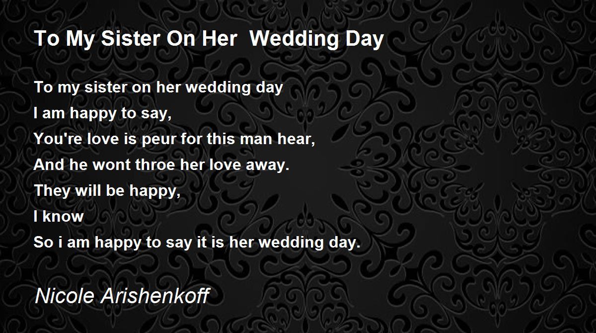 To My Sister On Her Wedding Day Poem By