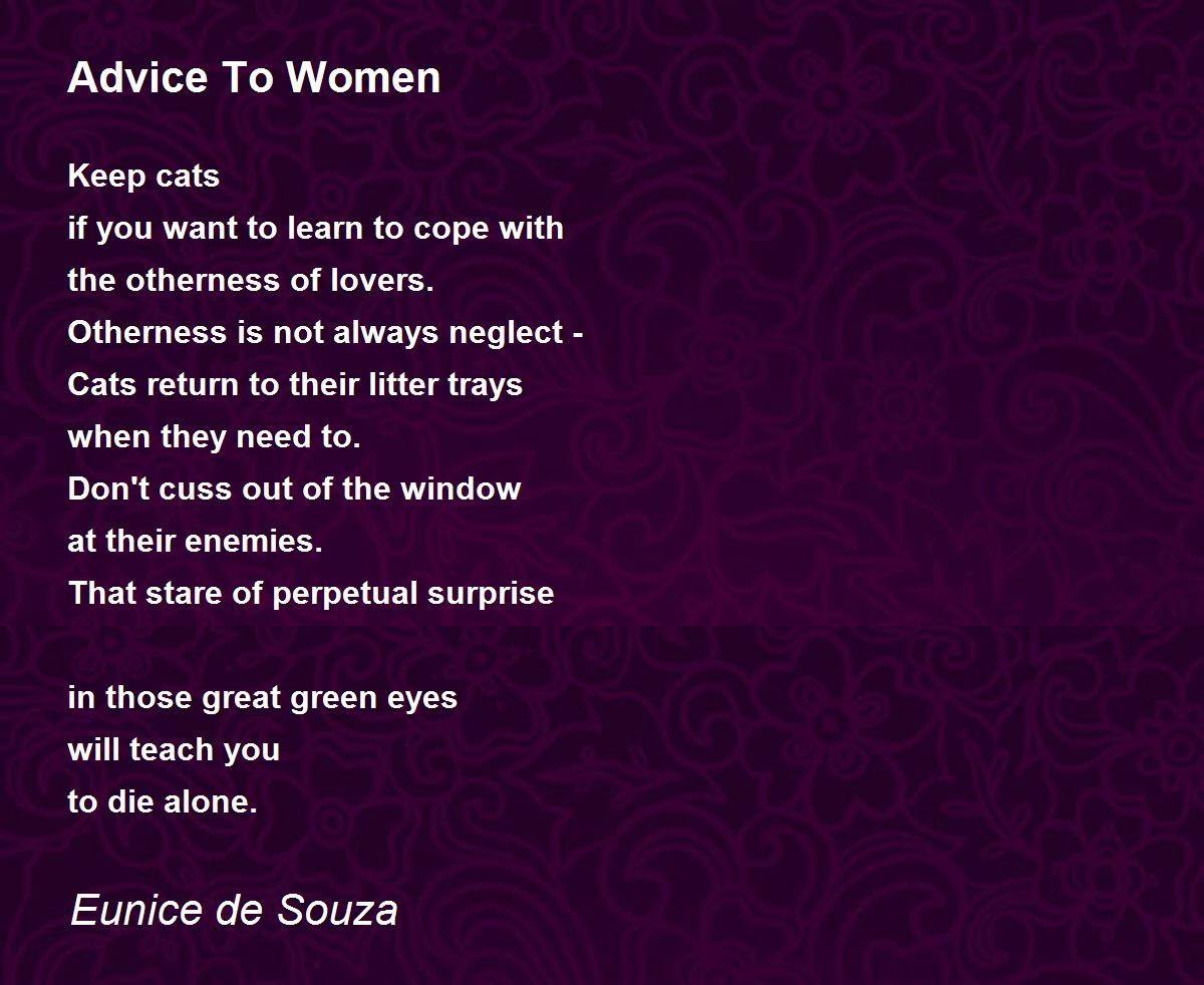 Advice To Women - Advice To Women Poem by Eunice de Souza